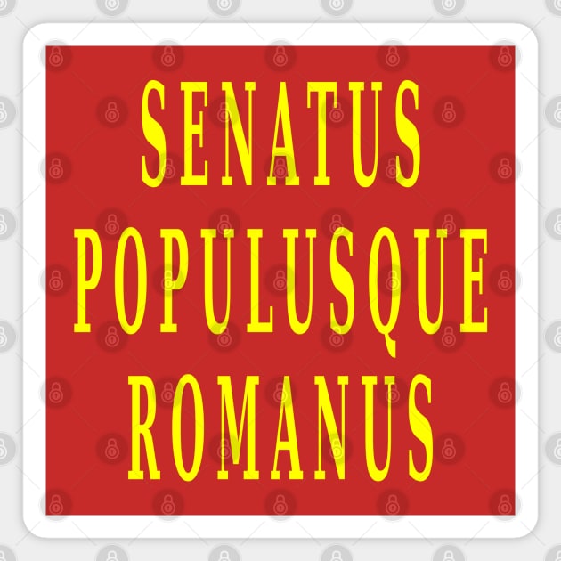 Senatus Populusque Romanus Magnet by Lyvershop